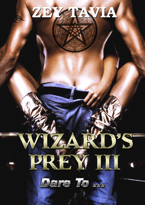 Wizard's Prey III - Zey Tavia
